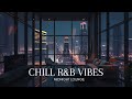 Chill Piano R B Lofi 1 Hour Music Playlist For Relaxing And Late Night Vibes