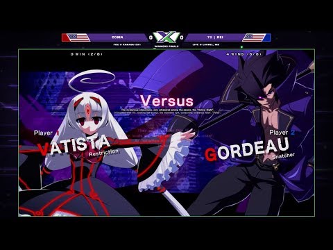 F@X 291 UNIST - Coma (Vatista) Vs. Rei (Gordeau) - Under Night In-Birth Exe:Late[st] Winners Finals