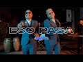 La Deskarga Eso Pasa Video Oficial