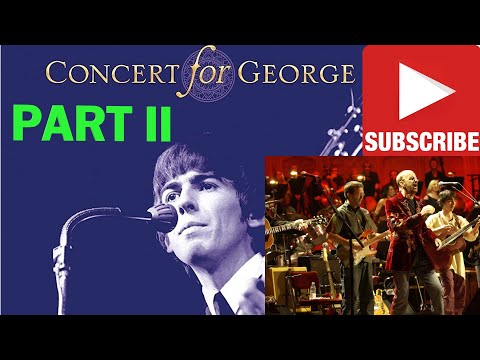 CONCERT FOR GEORGE PART II (Various Artists)