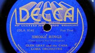 Smoke Rings - Glen Gray and the Casa Loma Orch. (1937)