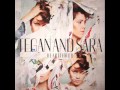 Goodbye Goodbye - Tegan and Sara 