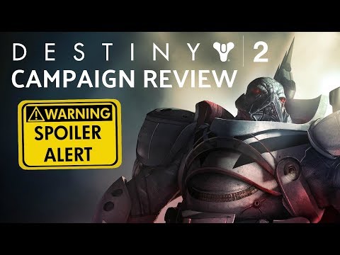 Destiny 2 Campaign Review (Spoiler Alert)
