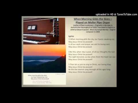 When Morning Gilds the Skies - arr. Anna Page. Moller Pipe Organ
