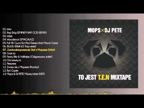 Mops Bebsky & DJ PETE - Zachodniopomorski Styl (Wini) (prod. Matheo) / TO JEST T.E.N MIXTAPE