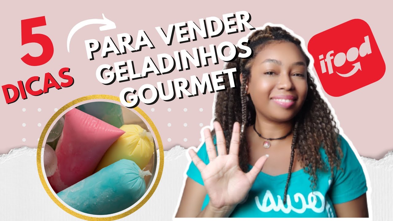 5 DICAS de como vender geladinhos gourmet no ifood