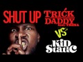 Trick Daddy feat. Trina v.s. Kid Static - Shuttup (Dubstep)  @kidstatic