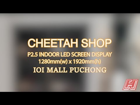 P2.5 Indoor LED Screen Display  | Cheetah Shop | IOI MALL PUCHONG