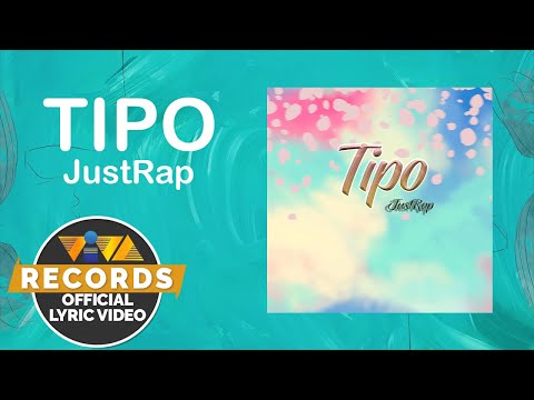 Tipo - JustRap [Official Lyric Video]