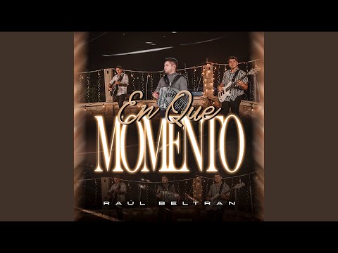 En Que Momento