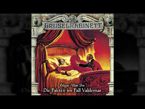 Gruselkabinett - Folge 127: Die Fakten im Fall Valdemar (Komplettes Hörspiel)