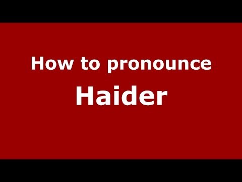 How to pronounce Haider (Arabic/Morocco) - PronounceNames.com