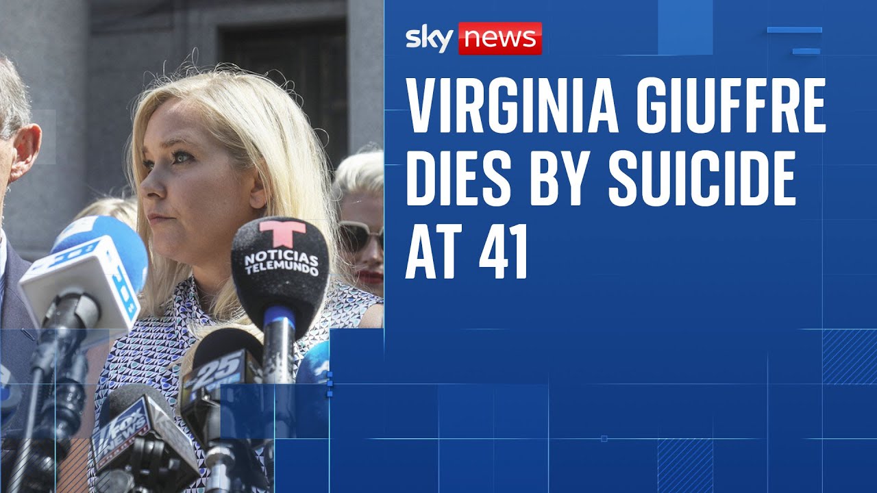 Virginia Giuffre, Prince Andrew and Jeffrey Epstein accuser, dies by suicide