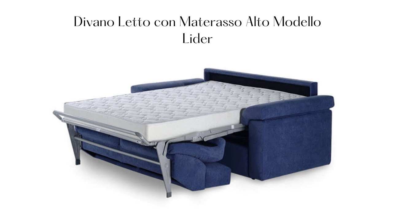 Divano Letto con Materasso Alto Modello Lider: ho sonno
