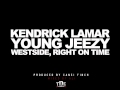 Kendrick Lamar - Westside, Right On Time (Ft ...