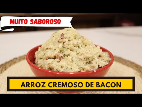 Um acompanhamento muito saboroso, delicioso! ARROZ CREMOSO DE BACON