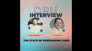 The State of Purchasing Cars: Interview with Auto Broker, Dave Dyer