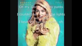 Walk of Shame -  Meghan Trainer Lyrics