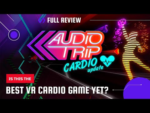 The Best Oculus Quest 2 Cardio Workout Yet? // Audio Trip VR FULL Review!
