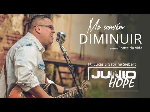 Me convém diminuir - Junio Hope ft. Lucas e Sabrina Siebert