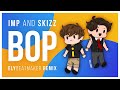 Impulse And Skizzleman Bop Elybeatmaker Remix