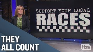 Support Your Local Races | November 5, 2018 Act 2 | Full Frontal on TBS