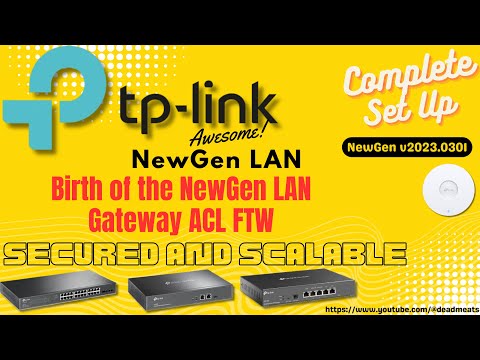 LC34: Full TP Link Omada Configuration Set Up ER605 ER7206 ER8411 Home, IoT, Camera, Guest,ACL,mDNS