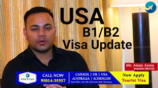 USA B1/B2 Visa & Appointment Update for Indians - 08 August 2021