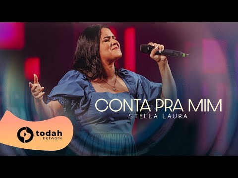 Stella Laura | Conta Pra Mim [Festival Verão 92 - Todah 10 Anos]