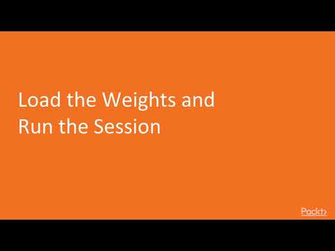 Building Natural Language Applications TensorFlow Load Weights Run Session | packtpub com