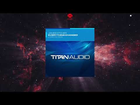 James Kitcher - Everything Changed (Spectral Remix) [TITAN AUDIO]