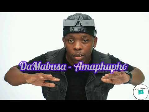 DaMabusa - Amaphupho (complet version)