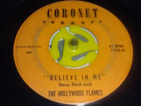 Hollywood Flames Believe In Me/I cant Get A Hit Record