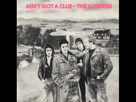the lurkers - aint got a clue