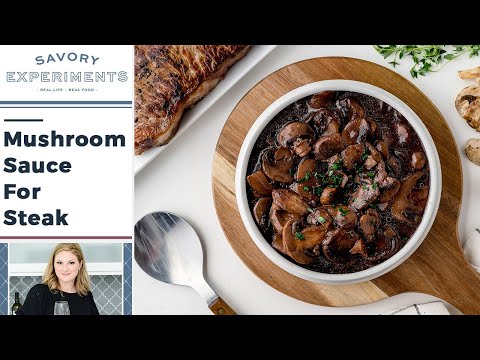 How to Make Mushroom Sauce for Steak