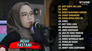 Download lagu Hati Siapa Tak Luka - Indah Yastami Cover Full Album Terbaru 2022 mp3