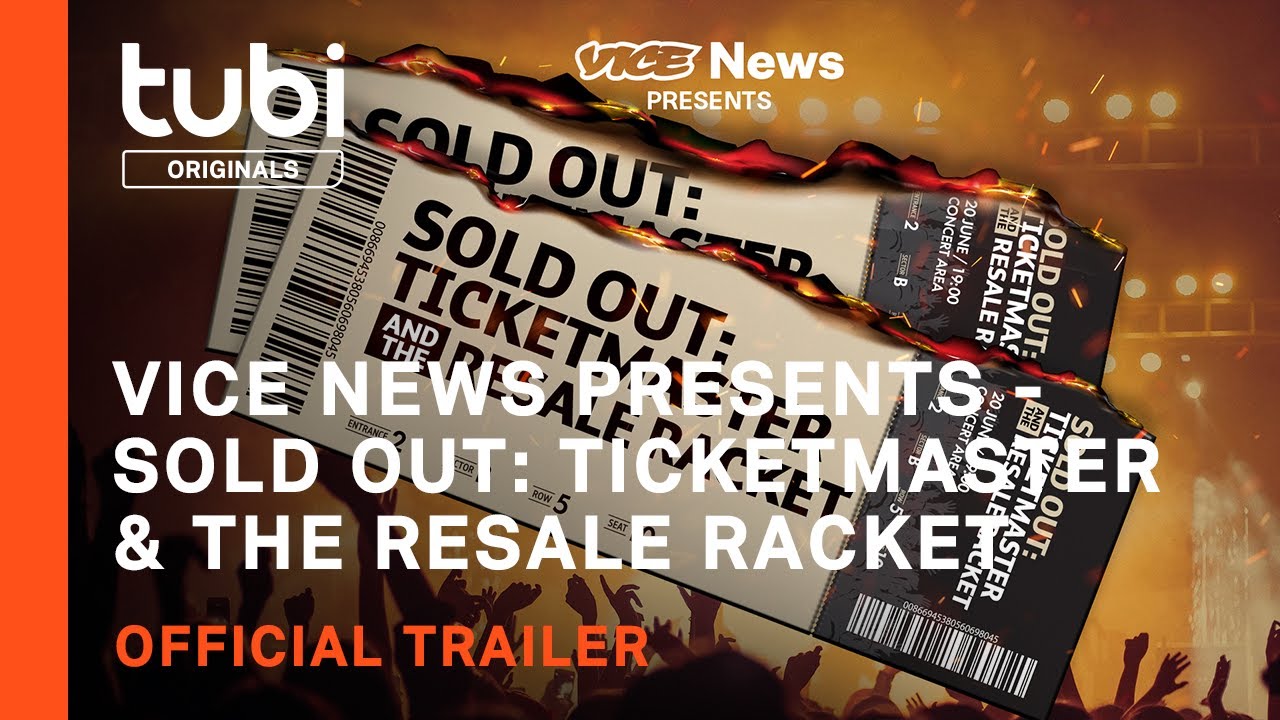 Vice News Presents - Sold Out: Ticketmaster & The Resale Racket | Official Trailer | A Tubi Original