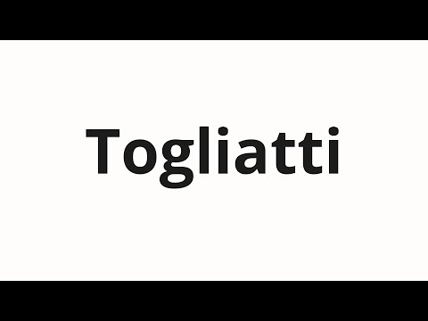 How to pronounce Togliatti