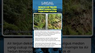Air Terjun Binanga Bolon di Sumut Tawarkan Trekking Menantang dengan Panorama Indah Danau Toba