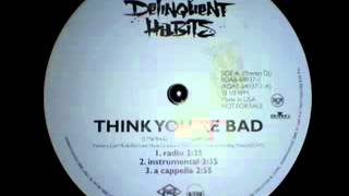 Delinquent Habits - Think You&#39;re Bad (Instrumental) (1997) [HQ]
