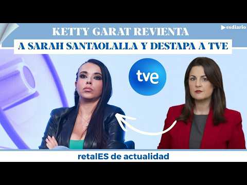 Ketty Garat revienta a Sarah Santaolalla y destapa el escándalo de TVE: “Quítate el cabestrillo”