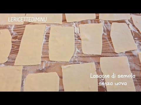 Lasagne di semola senza uova fatte in casa