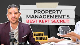 Are You Missing Out on These Property Management Strategies? | The Owner Mindset Podcast