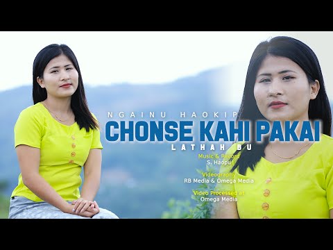 Chonse Kahi Pakai || Ngainu Haokip || Lathah Bu || Video Processed at | Omega Media
