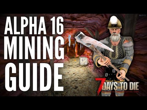 Where the ORES at? | 7 Days to Die Alpha 16