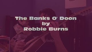 Banks O&#39; Doon by Robbie Burns