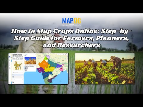 How to Map Crops Online: Step-by-Step Guide for Farmers, Planners, and Researchers #mapog #viral