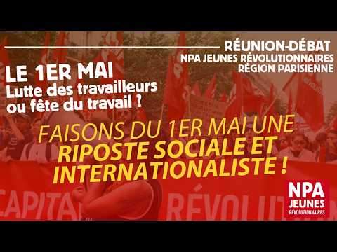 Réunion-débat du NPA Jeunes R : Faisons du 1er mai une riposte sociale et internationaliste