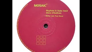 Steve O'Sullivan - Better Late Than Never
