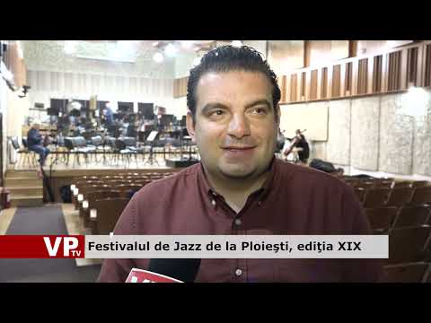 Festivalul de Jazz de la Ploieşti, ediţia XIX